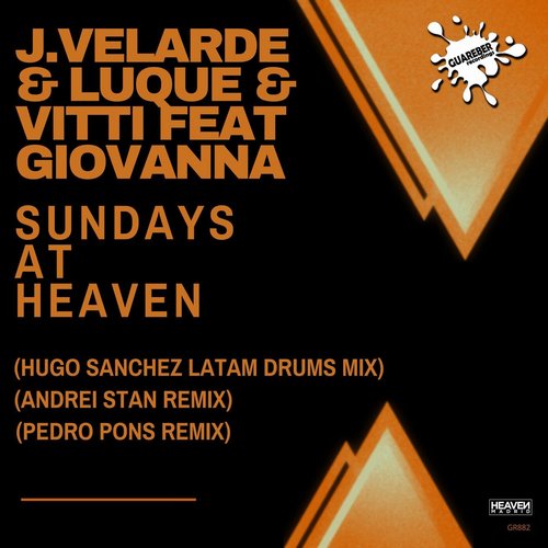 Luque, Vitti, Giovanna, J.Velarde - Sundays At Heaven (MainStage Mixes) [GR882]